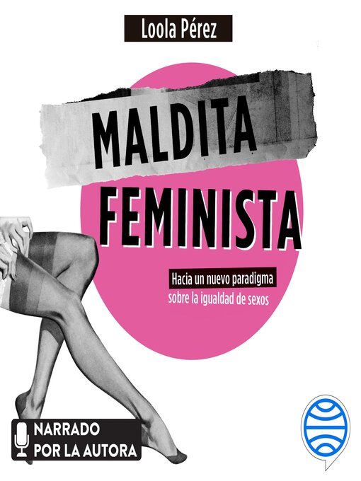 Title details for Maldita feminista by Loola Pérez - Available